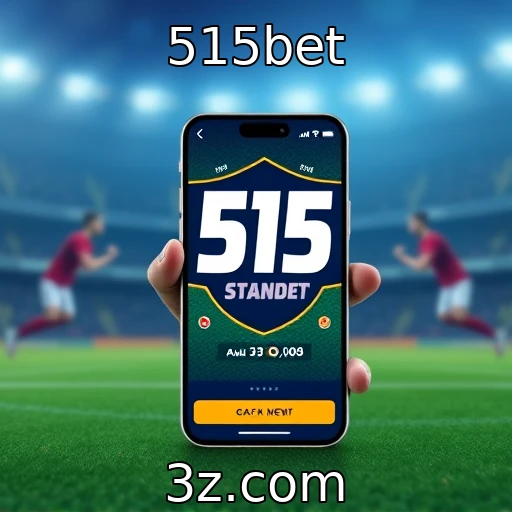 515bet Apostas Esportivas: Como Analisar Partidas para Vencer Sempre